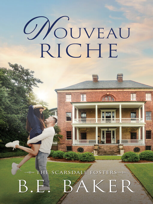 Title details for Nouveau Riche by B. E. Baker - Wait list